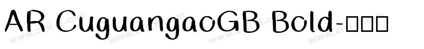 AR CuguangaoGB Bold字体转换